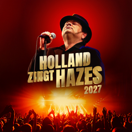 Holland Zingt Hazes 2027