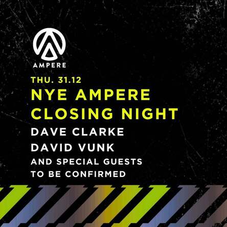 Ampere Closing Party - NYE
