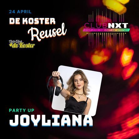 CLUB NXT - JOYLIANA!