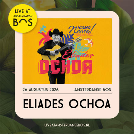 ELIADES OCHOA - Live At Amsterdamse Bos
