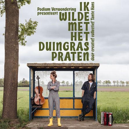 "Ik wilde met het duingras praten"
