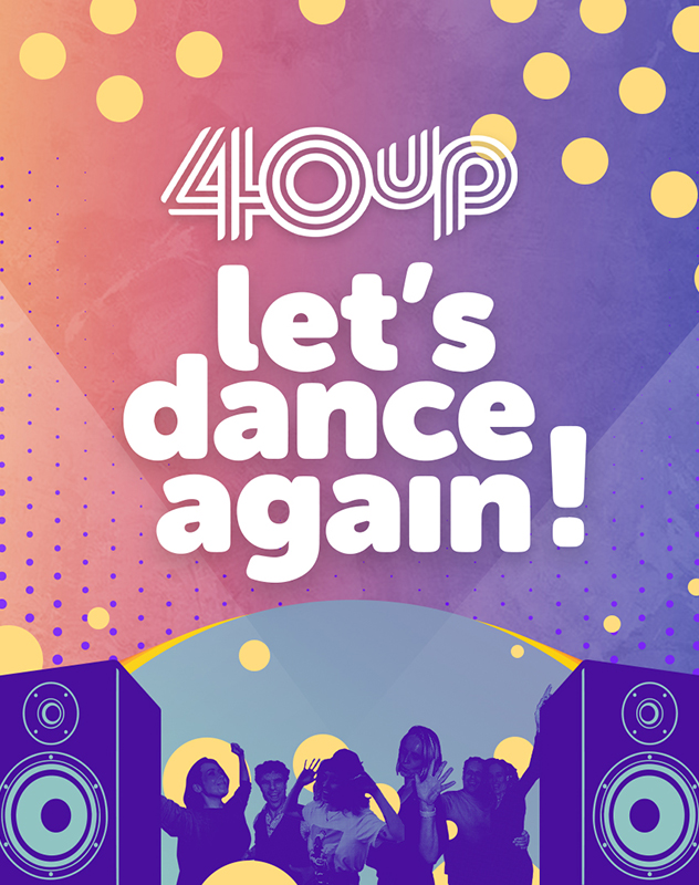 40UP - Let's Dance again