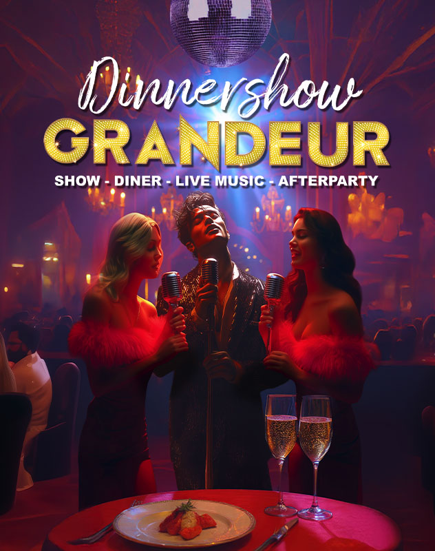 Dinnershow Grandeur