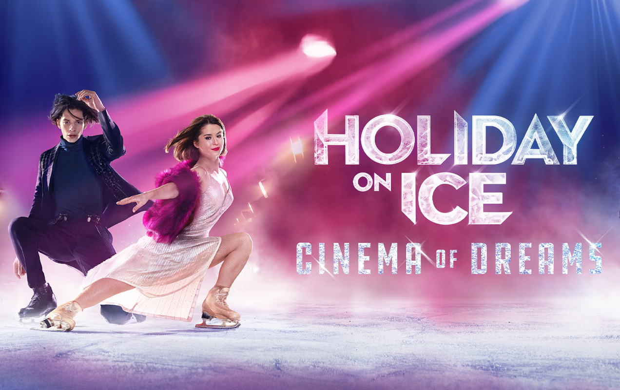 Holiday on Ice - CINEMA OF DREAMS